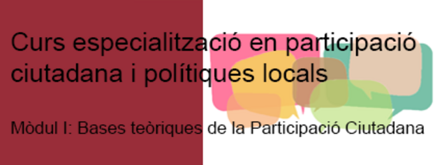 Curs especialització en participació ciutadana i polítiques locals